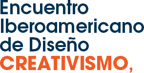 &nbsp;Encuentro Iberoamericano de Diseño
CREATIVISMO,