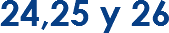 24,25 y 26