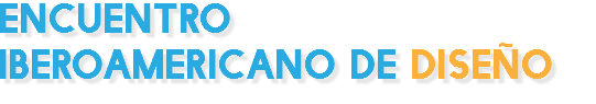 ENCUENTRO IBEROAMERICANO DE DISEÑO