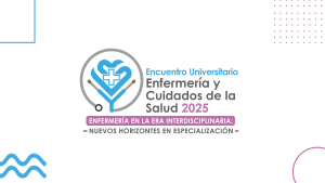 Encuentro de Enfermer&iacute;a y Cuidados de la Salud 2025