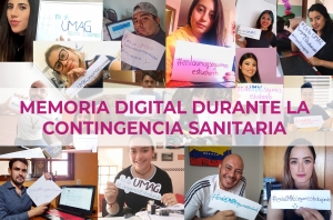 MEMORIA DIGITAL DURANTE LA CONTINGENCIA SANITARIA