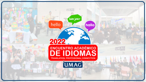 Encuentro Acad&eacute;mico de Idiomas 2022 "Translation, professional connection"
